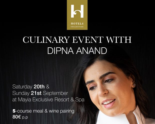 H Hotels: Υψηλή Γαστρονομία με την Dipna Anand στο Mayia Exclusive Resort & Spa